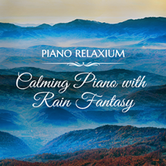 Calming Piano with Rain Fantasy