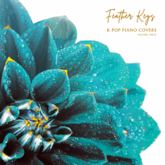 Feather-Keys---KPOP-Covers-Vol3
